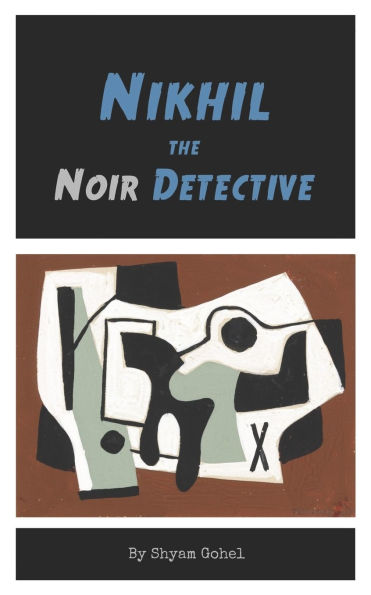 Nikhil the Noir Detective
