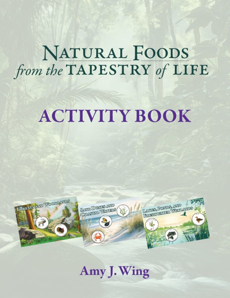 Natural Foods from Tapestry of Life ACTIVITY BOOK