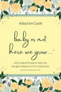 Adoption Guide: Baby or Not, Here We Grow