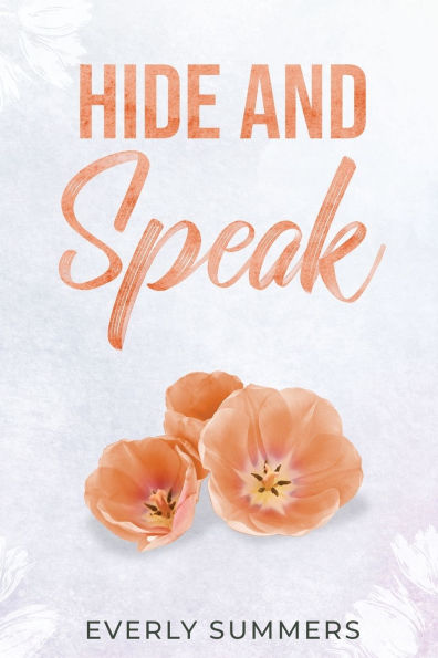 Hide and Speak: A Grumpy Sunshine Enemies-to-Lovers Marriage-of-Inconvenience