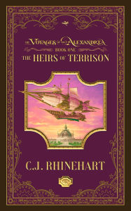 Title: The Heirs of Terrison, Author: C.J. Rhinehart