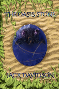 Books as pdf for download The Oasis Stone 9798998534003 by Jack Davidson