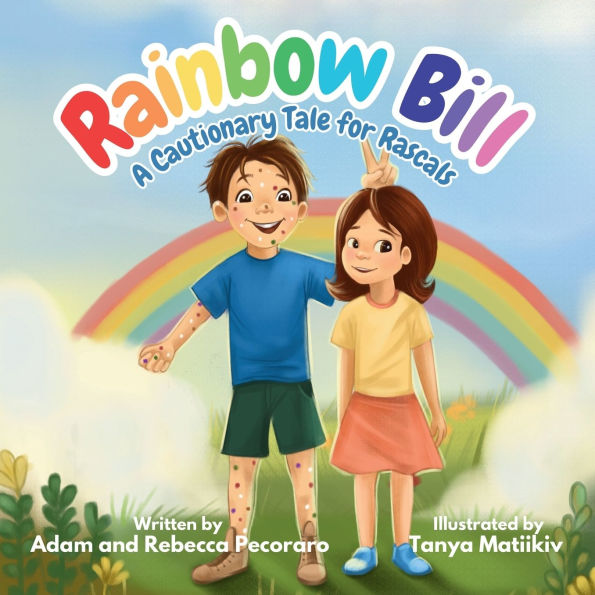Rainbow Bill: A Cautionary Tale for Rascals