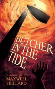 Title: Butcher in the Tide, Author: Maxwell Hellard