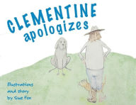 Title: Clementine Apologizes, Author: Sue Fox