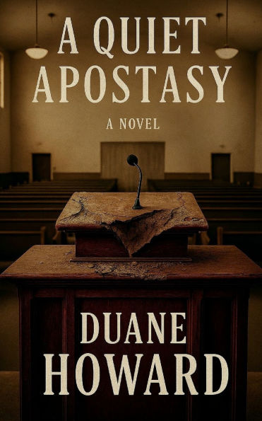 A Quiet Apostasy: A Novel