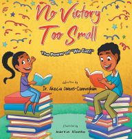 Title: No Victory Too Small: The Power of 