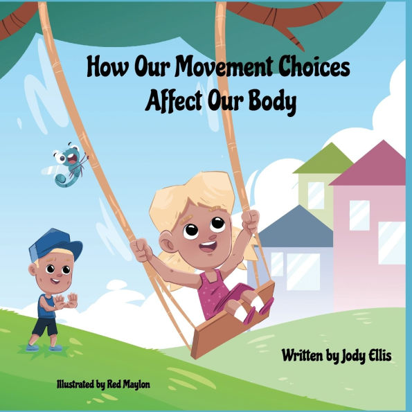 How Our Movement Choices Affect Body