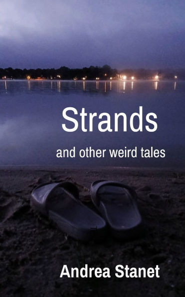 Strands: and other weird tales