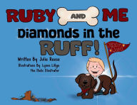 Title: Ruby and Me, Diamonds in the Ruff, Author: Julie Reese