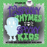 Title: 13 Spooky Rhymes for Spooky Kids, Author: Maple
