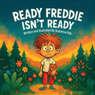 Title: Ready Freddie - Isn't Ready, Author: Suzanne Pell