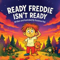 Title: Ready Freddie - Isn't Ready, Author: Suzanne Pell