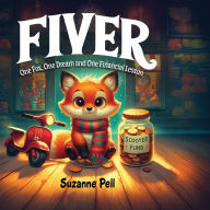 Title: Fiver - One Fox, One Dream and One Financial Lesson, Author: Suzanne Pell