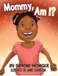 Title: Mommy, Am I?, Author: Samone M Kirby