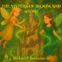 The Sisters of Bloom and Stone: A Whimsical Fairy Story That Builds Social-Emotional Learning and Cooperation Skills