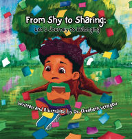 Title: From Shy to Sharing, Author: Elizabeth Uchegbu