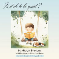Title: Is it OK to Be Quiet?, Author: Michael Brisciana