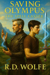 Title: The Spell Caster, Author: R D Wolfe