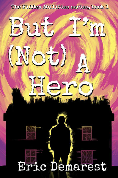 But I'm Not A Hero