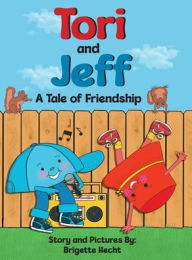 Ebooks audio downloads Tori and Jeff, A Tale of Friendship iBook DJVU RTF (English Edition) 9798998728709 by Brigette Hecht