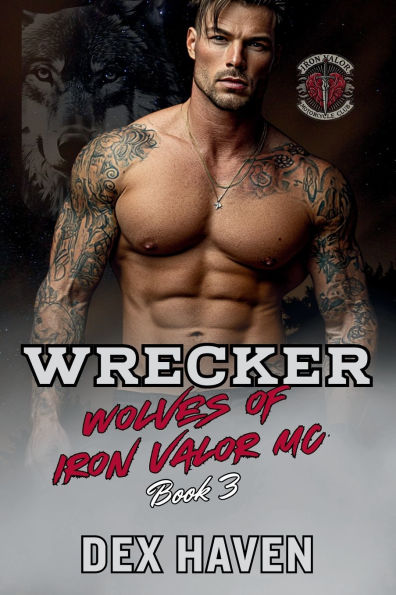 Wrecker: Wolves of Iron Valor MC Book 3
