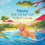 Penny the Pittie Pup: A Tail of Courage