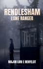 Rendlesham Lone Ranger