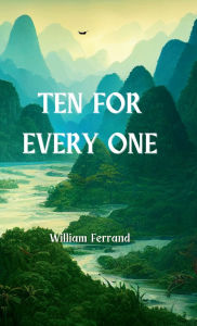Download books fb2 Ten for Every One 9798998794209 by William Ferrand 