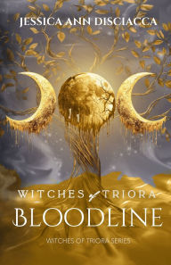 Title: Witches of Triora Bloodline, Author: Jessica Ann Disciacca