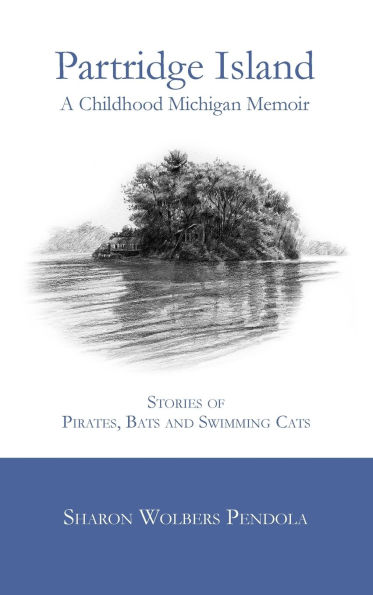 Partridge Island: A Childhood Michigan Memoir