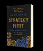 Strategy First - How Businesses Win Big