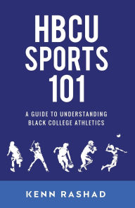 Ebook epub free downloads HBCU Sports 101 9798998865602 in English ePub PDB