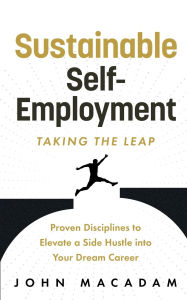Downloading audiobooks to iphone 4 Sustainable Self-Employment: Taking the Leap (English Edition) 9798998871405 PDF PDB iBook by John MacAdam