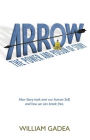Arrow: The Power and Poison of Story