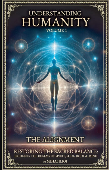 Understanding Humanity - The Alignment