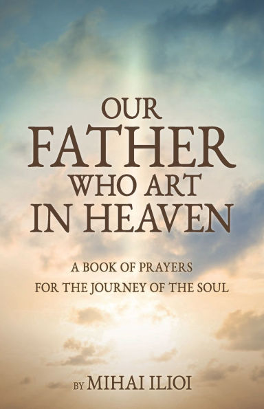 OUR FATHER WHO ART IN HEAVEN