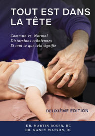 Title: Tout est dans la tï¿½te: Commun vs. Normal Distorsions crï¿½niennes Et tout ce que cela signifie, Author: Martin Rosen