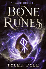 Title: Bone Runes, Author: Tyler Pyle