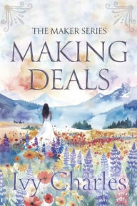 Free computer books download Making Deals (English literature) PDF RTF 9798998927508 by Ivy Charles