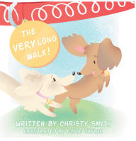 Title: The Very Long Walk, Author: Christy Smith