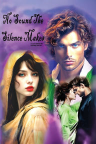 Free download thai audio books No Sound The SIlence Makes  (English literature) by Christy Gerrell 9798998966132