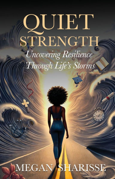 Quiet Strength: Uncovering Resilience Through Life's Storms