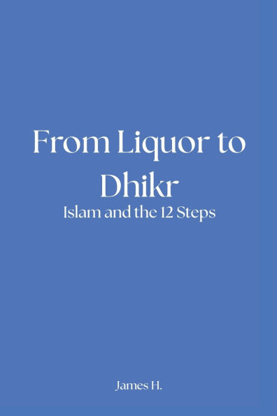 From Liquor to Dhikr