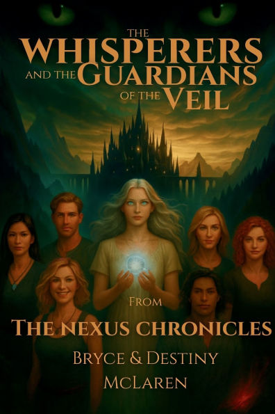 The Whisperers and the Guardians of the Veil: Book One