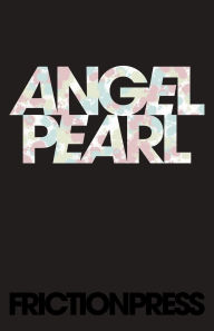 Title: Angel Pearl, Author: Roo Fiction