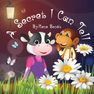 Title: A secret I can tell, Author: Rene Bonet