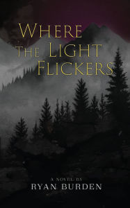 Download books from google books to kindle Where the Light Flickers by Ryan Burden English version