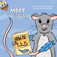 Title: Mort the Flightless Rat, Author: Scarlet Haroldson