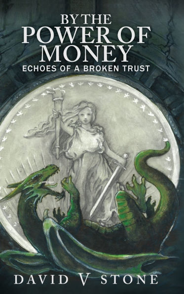 By the Power of Money: Echoes Of A Broken Trust